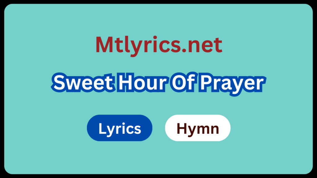 Sweet Hour Of Prayer